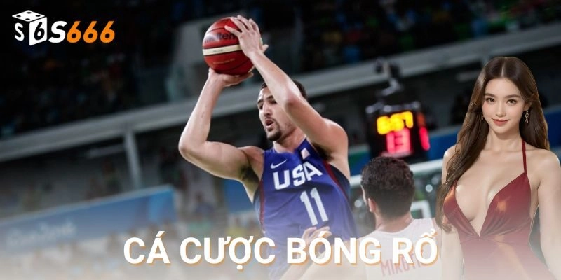 Cá cược bóng rổ có gì hấp dẫn?