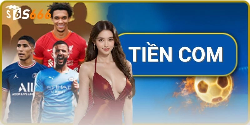 Tiền com là gì và hoạt động thế nào?